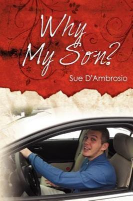 Why My Son by D'Ambrosio, Sue