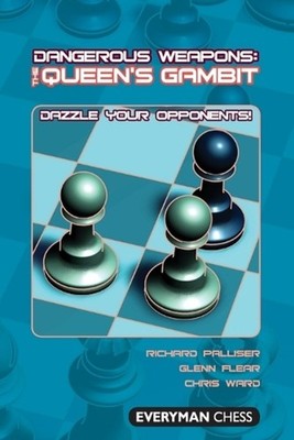The Queen's Gambit: Dazzle Your Opponents! by Richard Palliser (English) Paperba
