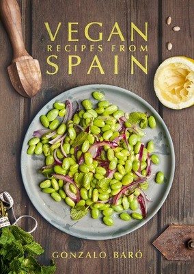 Vegan Recipes from Spain - hardcover Baró, Gonzalo