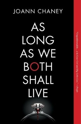 As Long as We Both Shall Live: A Novel by Joann Chaney (English) Paperback Book
