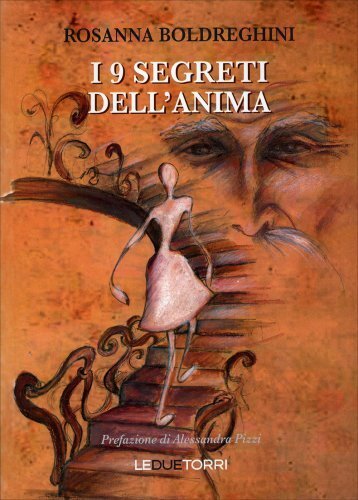 LIBRO I 9 SEGRETI DELL'ANIMA - ROSANNA BOLDREGHINI