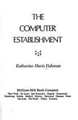 The Computer Establishment Gebundene Ausgabe Katharine D. Fishman