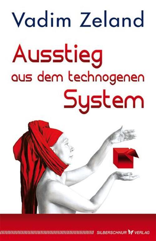 Thumbnail - Ausstieg Aus Dem Technogenen System | Zeland Vadim | Taschenbuch | 560