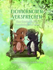 Eichhörnchenversprechen, Eine Geschichte über Freundschaft und Liebe, Kinderbuch