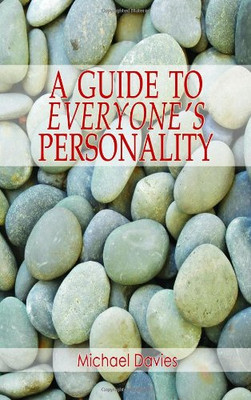 A Guide to Everyone's Personality - Davies, Michael