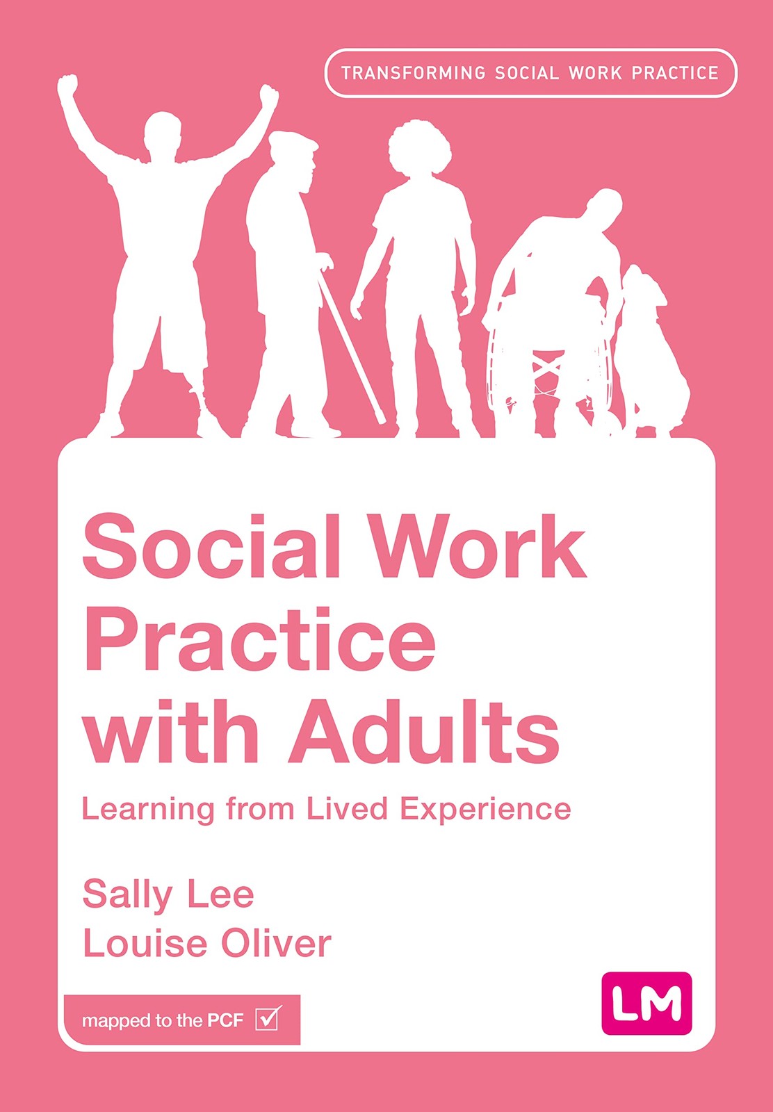 Social Work Practice with Adults: Learning by Sally LeeLouise Oliver (PB 2023) - Image 8