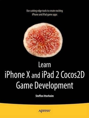 Learn cocos2d Game Development with iOS 5 by Steffen Itterheim (English) Paperba