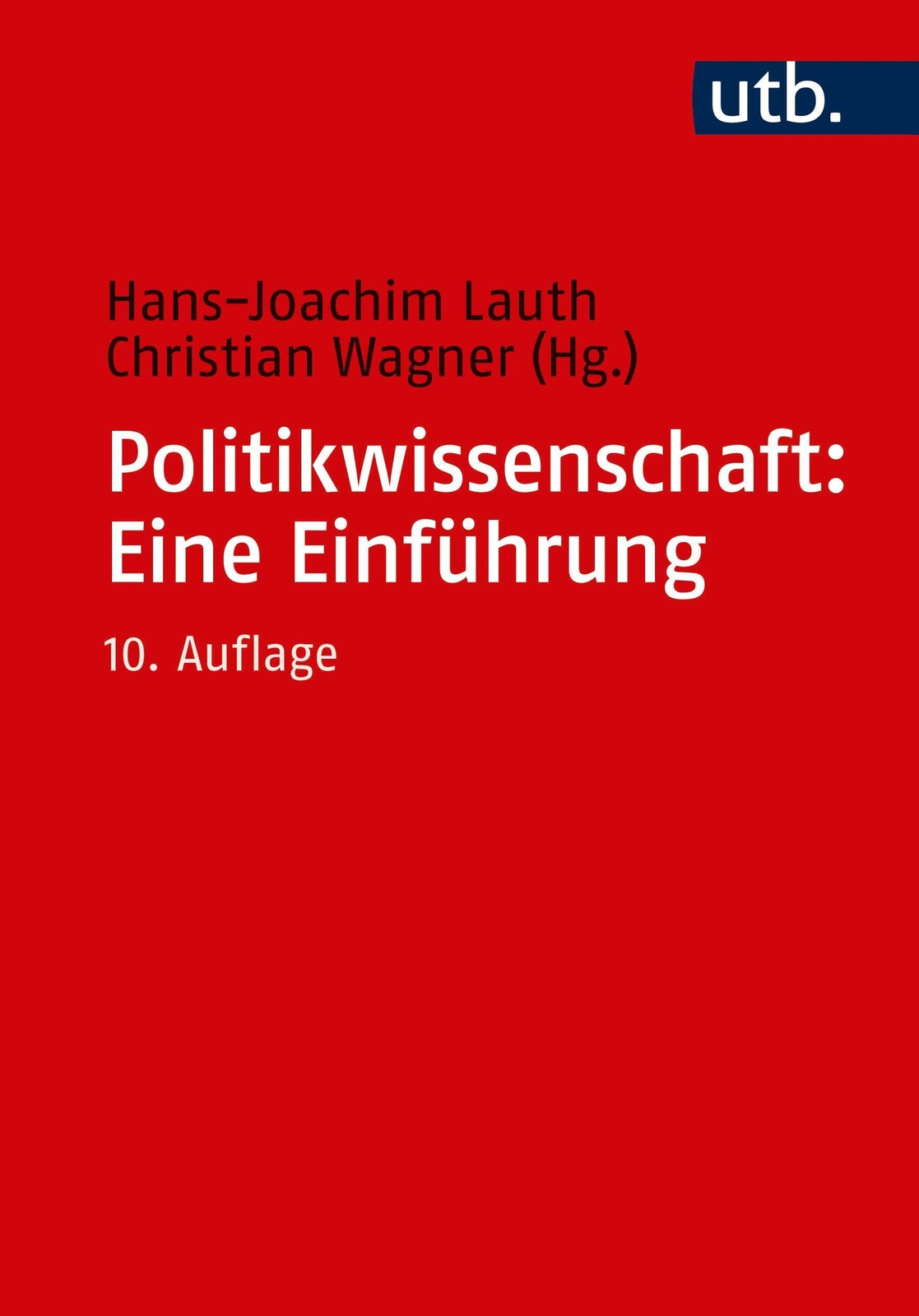 Thumbnail - Politikwissenschaft: Eine Einführung | Hans-joachim Lauth (u. A.) |