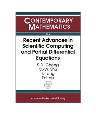 Recent Advances in Scientific Computing and Partial Differential Equations