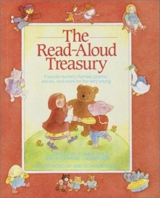 The Read-Aloud Treasury : Favorite Nursery Rhymes, Poems, Stories