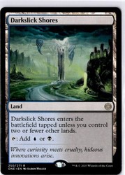 Darkslick Shores 250/271 Phyrexia: All Will Be One