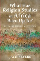 Jaco Beyers | What Has Religion Studies In Africa Been Up To? | Taschenbuch