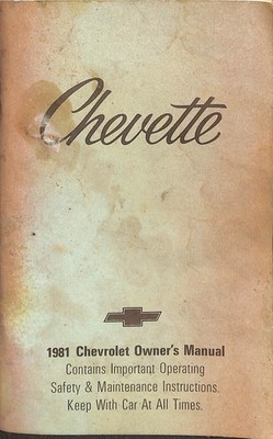 1981 Chevrolet Chevette Owner's Manual Operating Safety Maintenance Guide