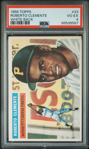 1956 TOPPS WHITE BACK #33 ROBERTO CLEMENTE PSA 4