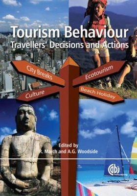 Tourism Behaviour : Travellers' Decisions and Actions Hardcover