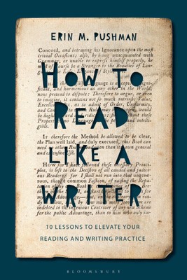 How to Read Like a Writer: 10 Lessons to Elevate Your Reading and Writing