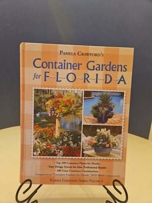 Container Gardens for Florida by Pamela Crawford (2005, Hardcover)