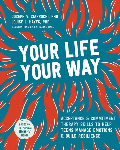 Your Life, Your Way | Joseph V Ciarrochi (U. A.) | Englisch | Taschenbuch | 2020-image