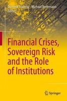 Financial Crises, Sovereign Risk And The Role Of Institutions Dominik Maltritz