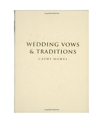 Wedding Vows & Traditions, Cathy Howes