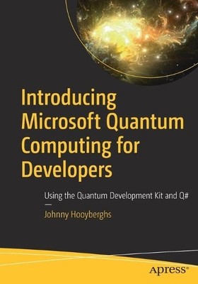 Johnny Hooyberg Introducing Microsoft Quantum Computing  (Paperback) (UK IMPORT)