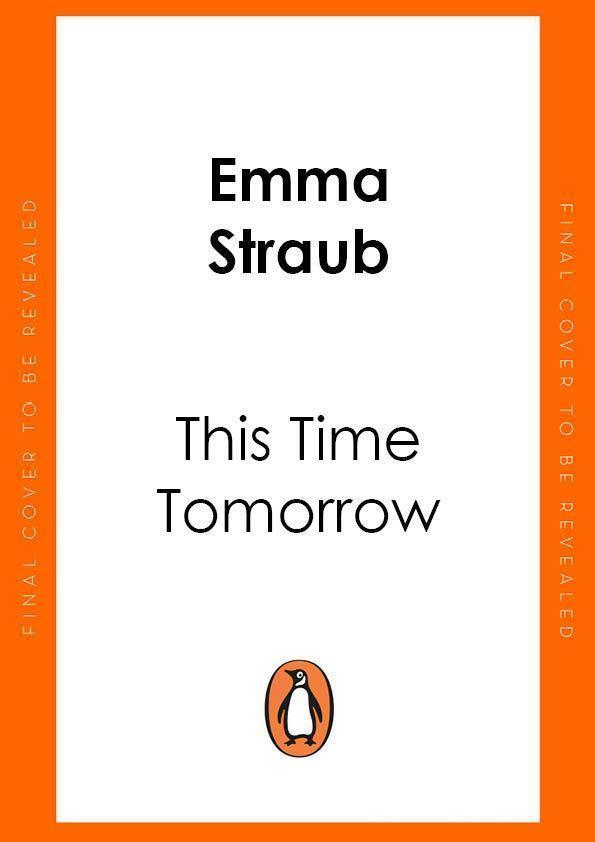 Thumbnail - This Time Tomorrow - Emma Straub - 9780241453476
