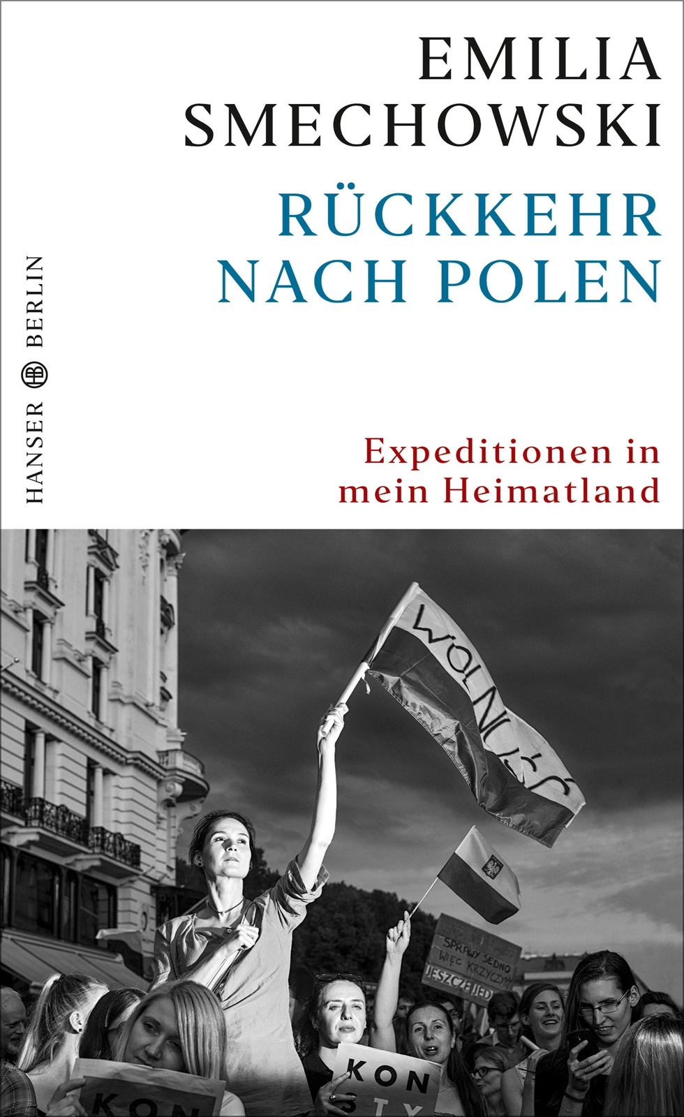 Emilia Smechowski / Rückkehr Nach Polen