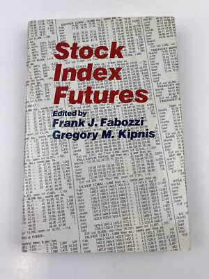 Stock Index Futures: By Gregory Kipnis Frank Fabozzi