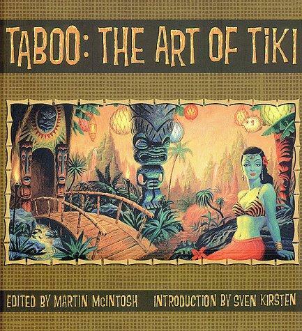 Taboo: The Art of Tiki イラスト画集 TIKI シャグ Taboo: The Art of Tiki by Martin McIntosh (2000, Paperback) for