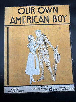 ANTIQUE SHEET MUSIC 1917 Our Own American Boy byWilburt/Friedman/Olcott