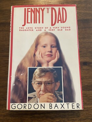 SIGNED Jenny 'n Dad by Gordon Baxter 1st Printing First Edition 1985 Hardcover