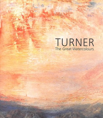 Turner: The Great Watercolours by Shanes, Eric; etc.