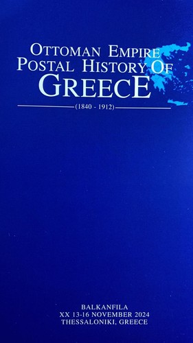 Ottoman Empire Postal History GREECE 1840-1912 Balkanfila Exh. BOOK A. MELLAART - Picture 3 of 12