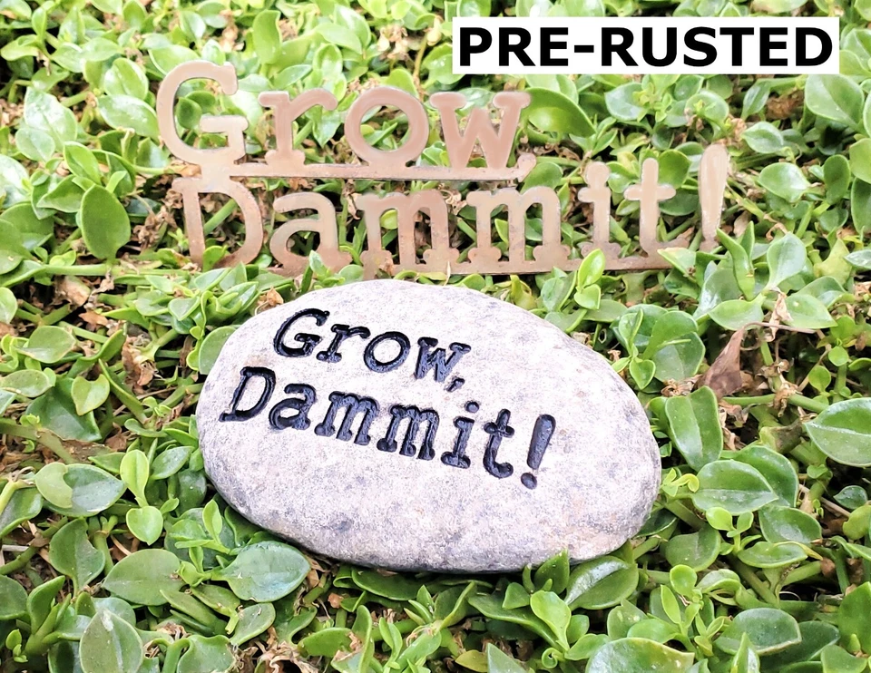 Letreros de jardín de primavera: ¡crece, maldita sea! Piedras cortadas en acero rústico -o- grabadas Foto 2 de 4