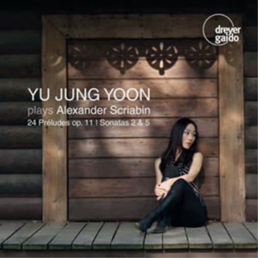 Yu Jung Yoon Yu Jung Yoon Plays Alexander Scriabin (CD) Album