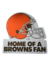 "Home Of A Browns Fan" The Party Animal Inc. Sign Cleveland Browns Team NFL 1991