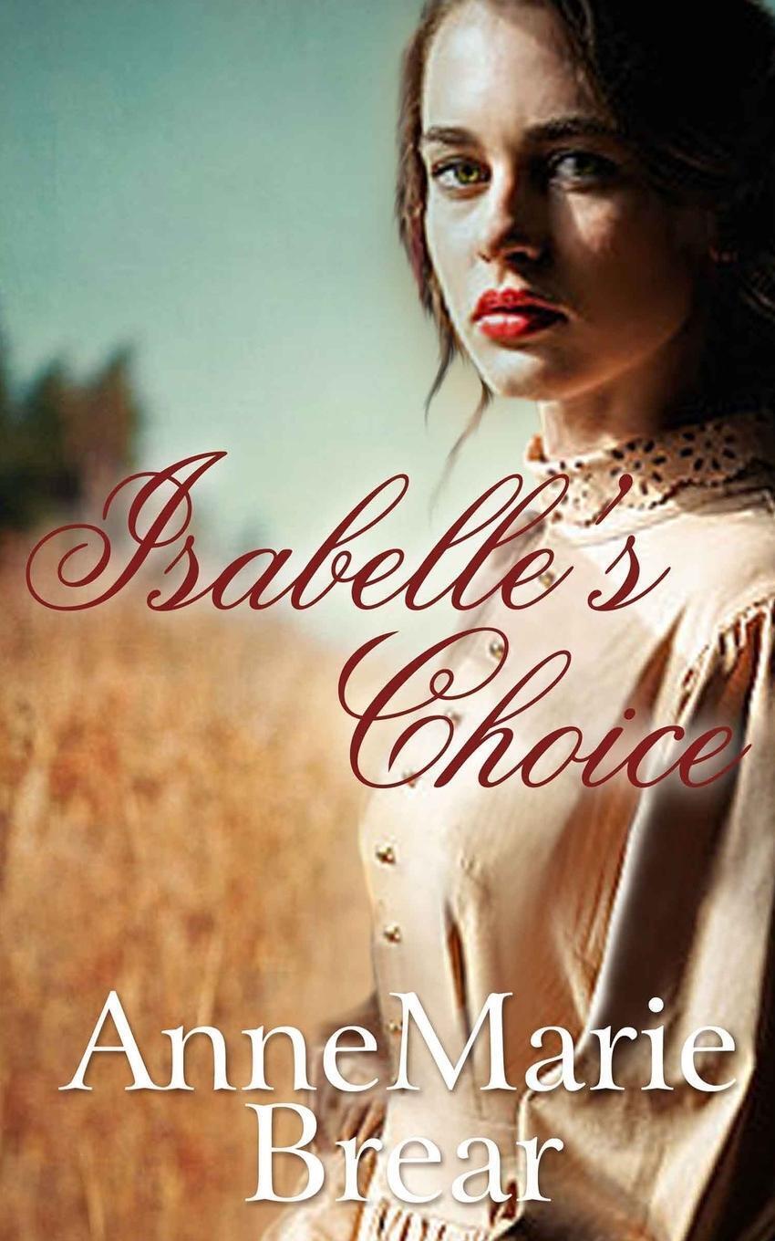 Thumbnail - Isabelle's Choice Tbd Taschenbuch Paperback Englisch 2017 Annemarie