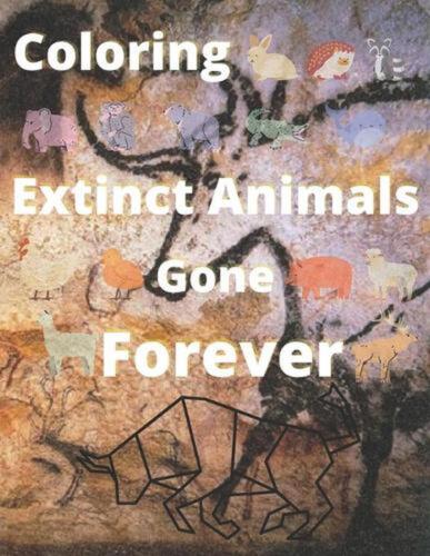 Coloring Extinct animals Gone Forever: No Longer in Existence, Now!! you have th - Picture 1 of 1