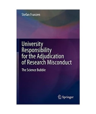 University Responsibility for the Adjudication of Research Misconduct: The Scien