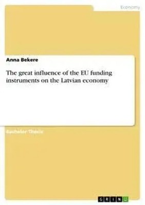 Anna Bekere | The great influence of the EU funding instruments on the...