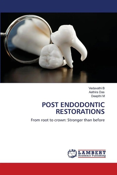Vedavathi B (U. A.) | Post Endodontic Restorations | Taschenbuch | Englisch-image