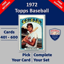 1972 Topps Baseball Cards #401 - 600 | You Pick | Complete Your Set