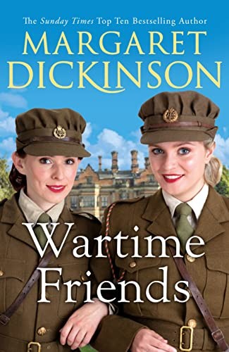 Wartime Friends,Margaret Dickinson