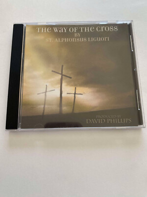 The Way Of The Cross By St. Alphonsus Liguori - David Phillips - CD Prelude GOOD