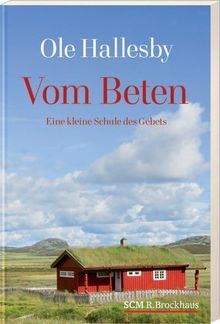 Vom Beten: Eine kleine Schule des Gebets von Ole Ha... | Buch | Zustand sehr gut