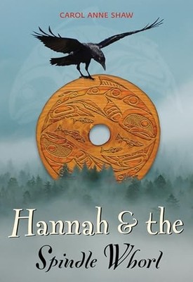 Hannah and the Spindle Whorl - paperback Shaw, Carol Anne