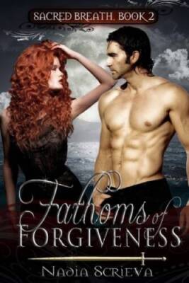 Fathoms of Forgiveness (Sacred Breath, Book 2) - Paperback - VERY GOOD