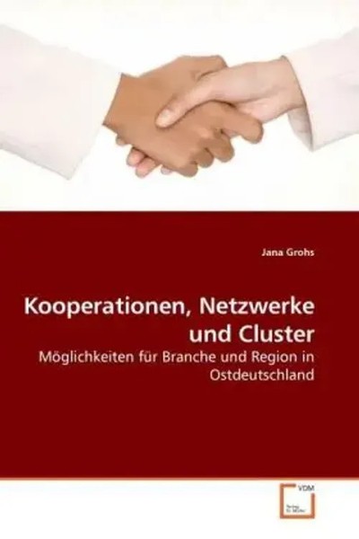 Kooperationen, Netzwerke Und Cluster Jana Grohs Taschenbuch Deutsch-image