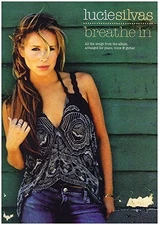 Lucie Silvas: Breathe In: For Piano, Voice and Guitar Paperback Book The Fast