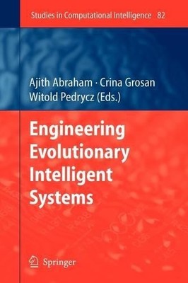 Engineering Evolutionary Intelligent Systems - 9783642094668